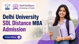 Delhi University SOL Distance MBA Admission 2026 eligibility, fees and merit list